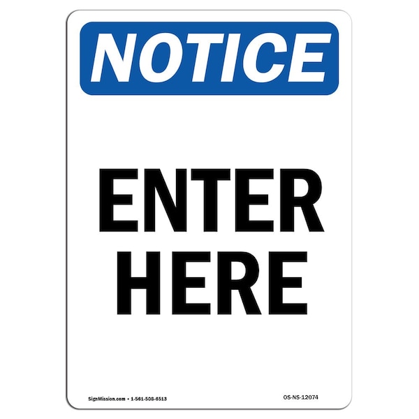 Safety Sign, OSHA Notice, 5" Height, Enter Here Sign, Portrait, 10PK